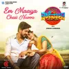 About Em Maaya Chesi Nuvvu (From Shokiwala - Telugu) Song